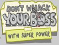 Whack your Boss Superhero