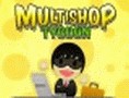 Multishop Tycoon