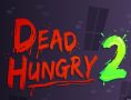 Dead Hungry 2